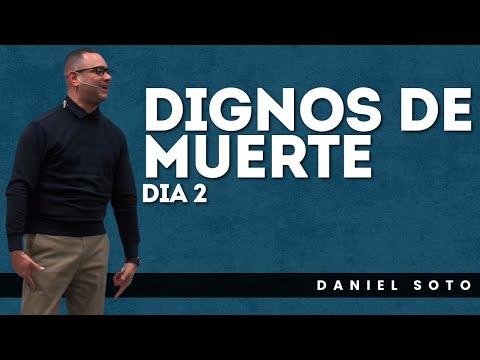 Dignos de Muerte — Día 2